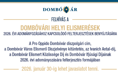 Január végéig tehetnek javaslatot az idei dombóvári helyi elismerésekhez 